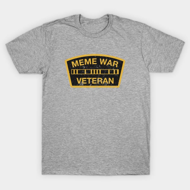 Meme War Veteran Patch T-Shirt by erock